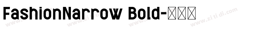 FashionNarrow Bold字体转换 FashionNarrow Bold字体转换